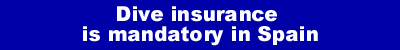 dive insurance is mandatory in spain